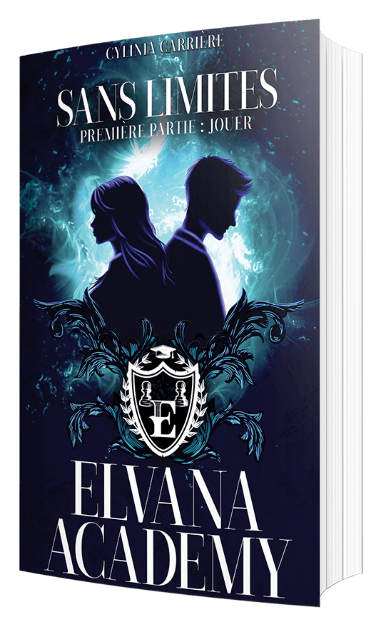 Elvana Academy t.1 : Sans limites, part.1 : Jouer